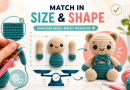 How to Make Amigurumi Pieces Match in Size and Shape: Consistent Gauge and Proportion